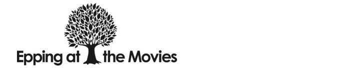 Epping at the Movies